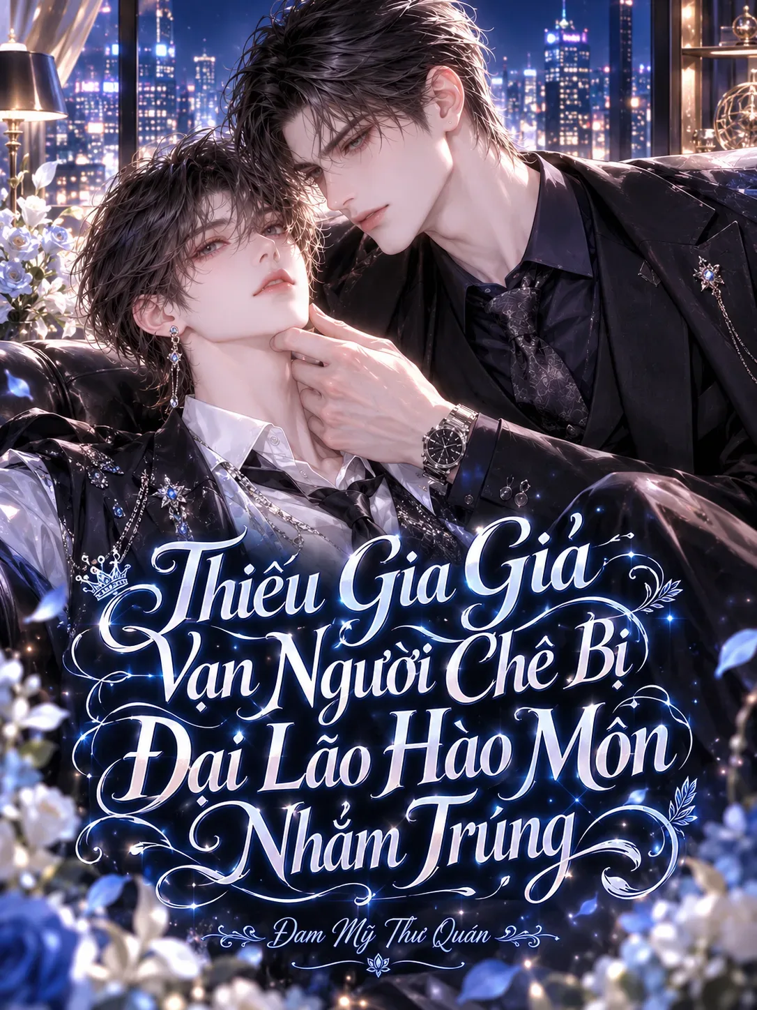 Thiếu Gia Giả Vạn Người Chê Bị Đại Lão Hào Môn Nhắm Trúng