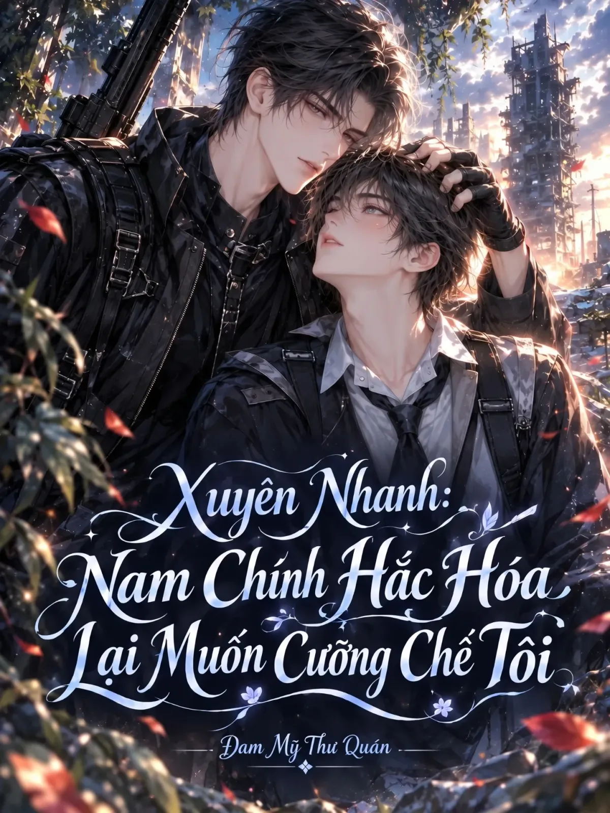 Xuyên Nhanh: Nam Chính Hắc Hóa Lại Muốn Cưỡng Chế Tôi