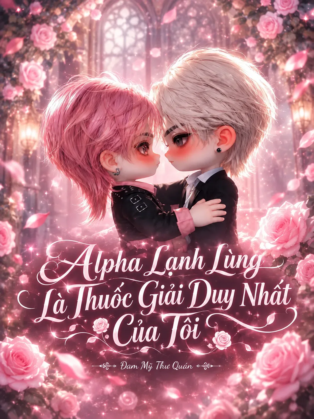 Alpha Lạnh Lùng Là Thuốc Giải Duy Nhất Của Tôi